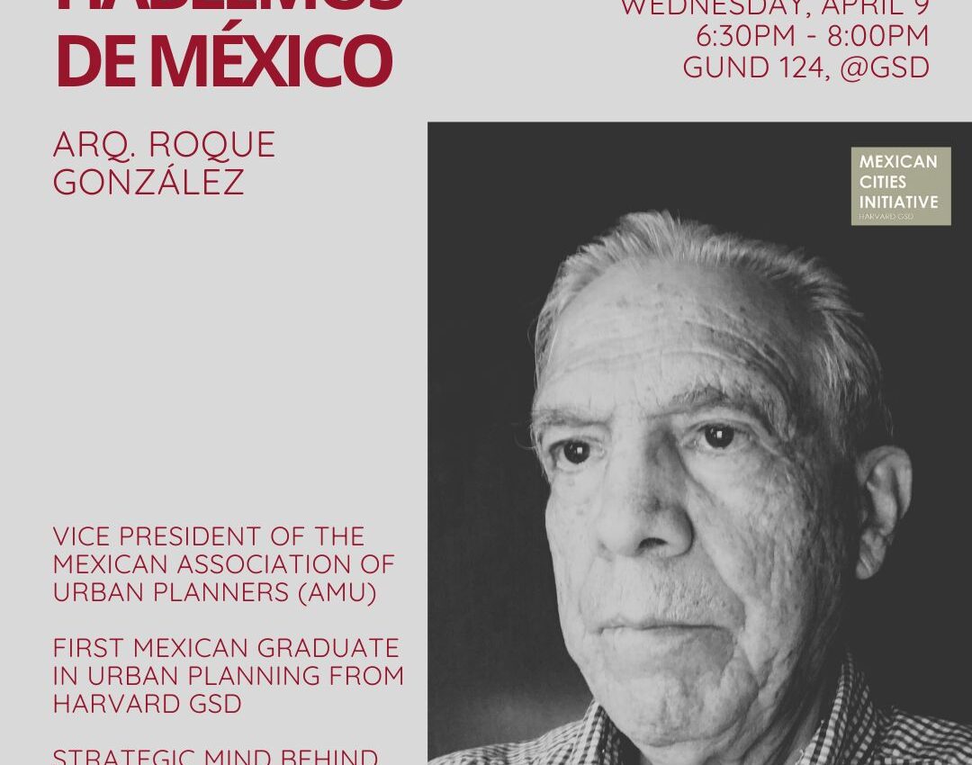 Event poster for "Hablamos de Mexcio" with headshot of Roque Gonzalez.